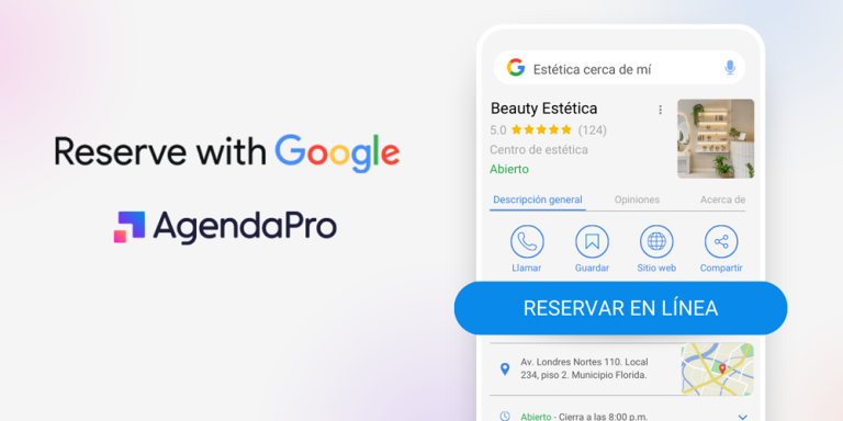 AgendaPro se integra con Google permitiendo agendar citas en clínicas y negocios de belleza desde Google