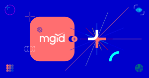 MGID: nueva solución todo en uno para monetización, adquisición y engagement para editores premium