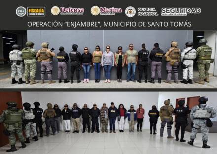 “Operación Enjambre” cumplimenta 15 órdenes de aprehensión contra integrantes  de entramado criminal en municipio de Santo Tomás, destacan seis servidores públicos de ese ayuntamiento y nueve individuos 